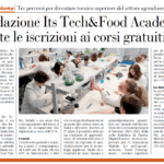 Fondazione Its Tech&Food Academy, aperte le iscrizioni ai corsi gratuiti 2024-2026